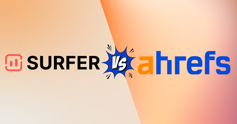 surfer seo vs ahrefs