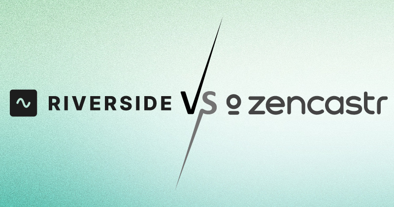 Riverside vs Zencastr