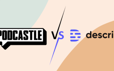 Podcastle vs Descript: Choosing the Best Podcast Tool in 2024