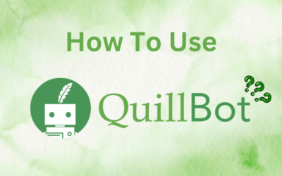 How to Use QuillBot: A Beginner’s Guide in 2024