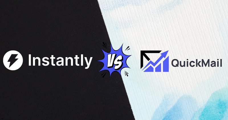 Instantly vs Quickmail