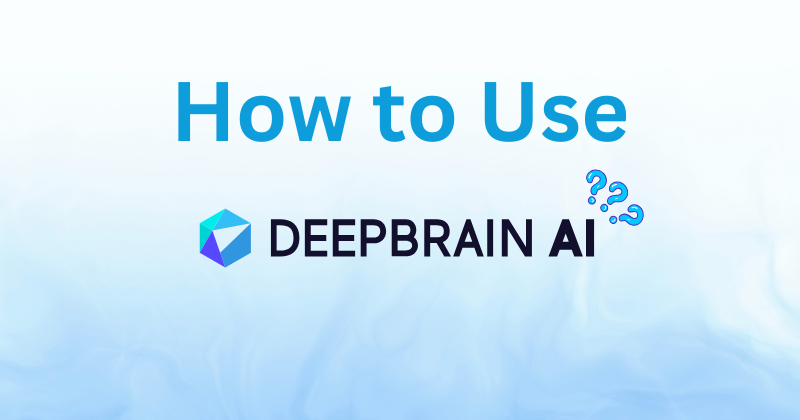 How to Use Deepbrain