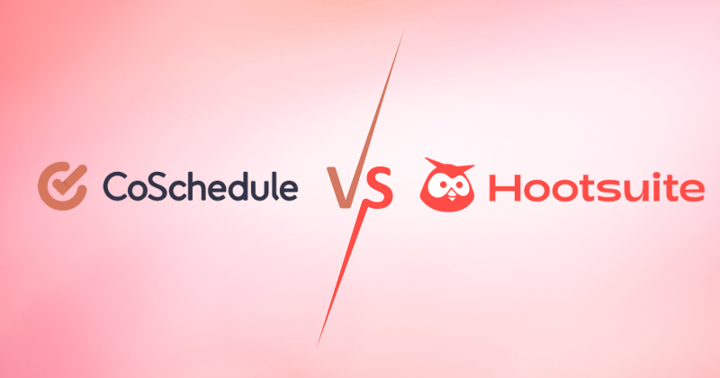 CoSchedule vs Hootsuite