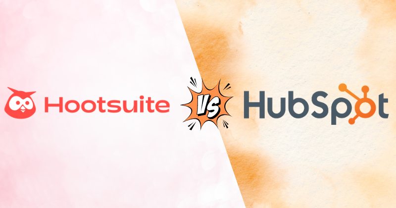 Hootsuite vs HubSpot