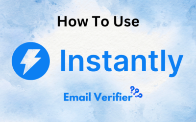 How to Use Instantly Email Verifier Boost Deliverability in 2024?