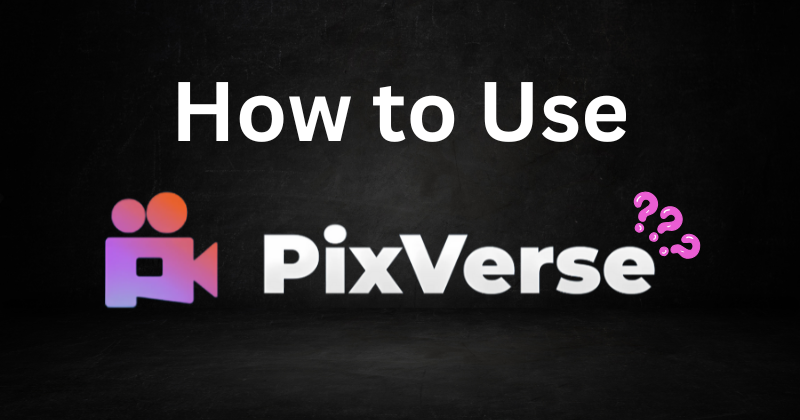 How to Use Pixverse