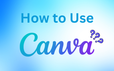 How to Use Canva: A Step-by-Step Guide in 2024