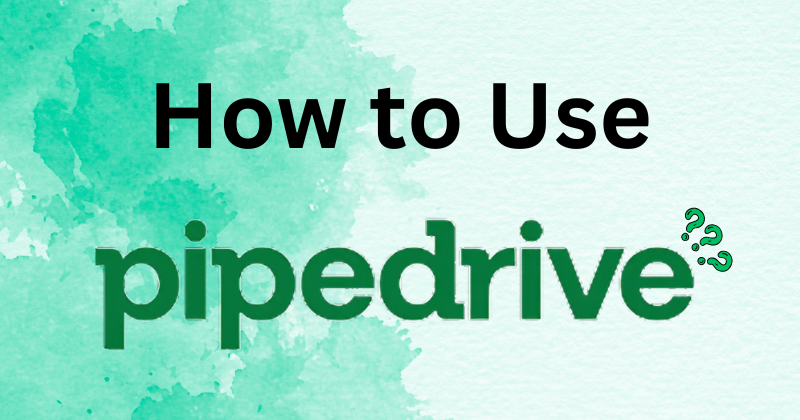 How to use Pipedrive