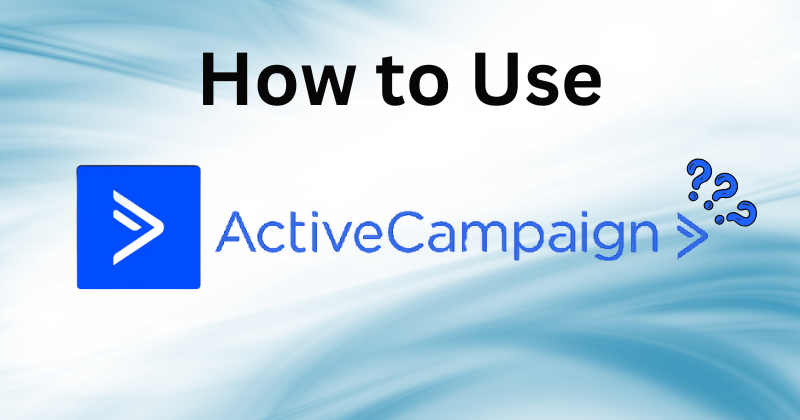 how to use activecampaign