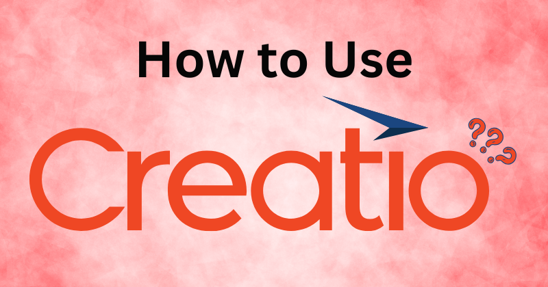 how to use creatio