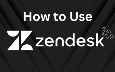 How to Use Zendesk for Customer Service Success in 2025?