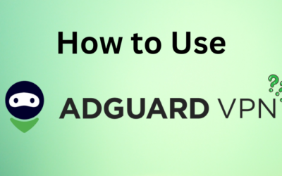 How to Use AdGuard VPN: A Simple Guide in 2025