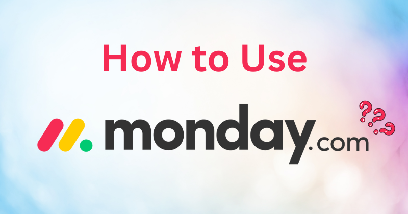 how to use monday