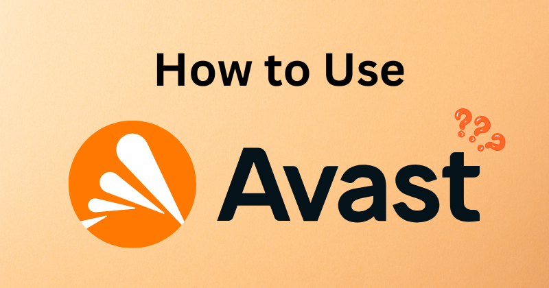 How to Use Avast VPN