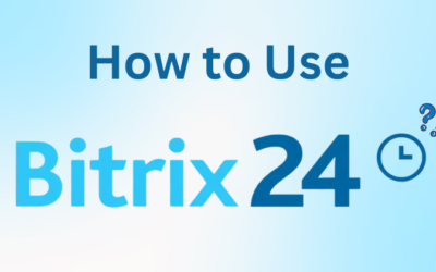 How to Use Bitrix24: A Beginner’s Guide in 2025