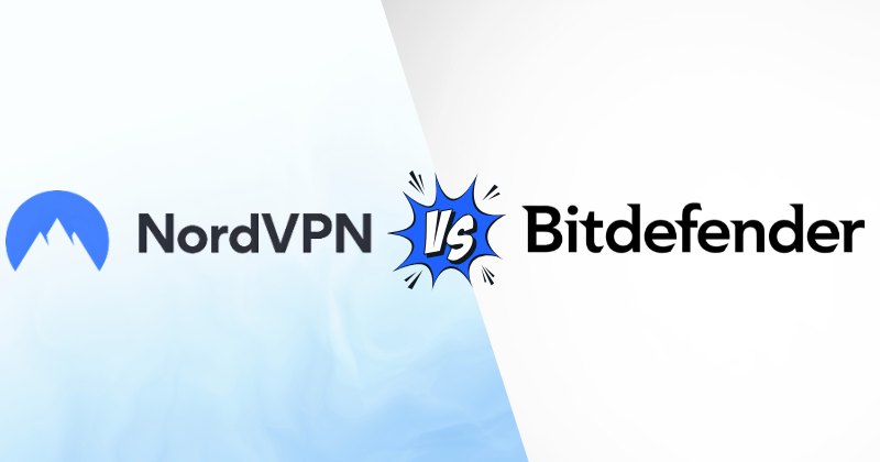 NordVPN Vs Bitdefender VPN