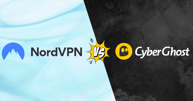 NordVPN vs CyberGhost