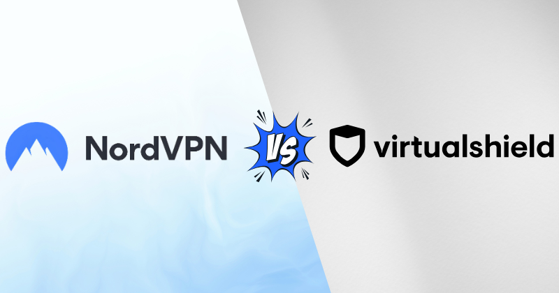 NordVPN Vs Virtual Shield