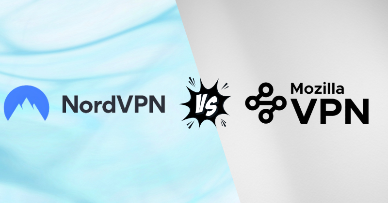 NordVPN Vs Mozilla VPN