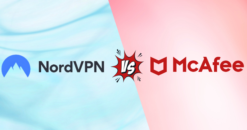 NordVPN vs McAfee VPN