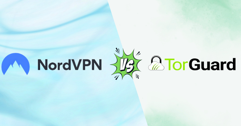 NordVPN Vs TorGuard