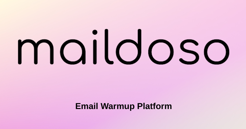 Maildoso Review: Double Your Email Deliverability in 2025? 1 Maildoso Featured Image