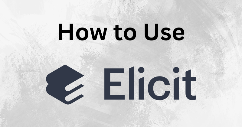 how to use elicit