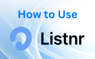 How to Use Listnr: A Beginner’s Guide in 2025