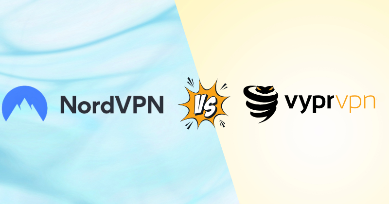 NordVPN vs VyprVPN