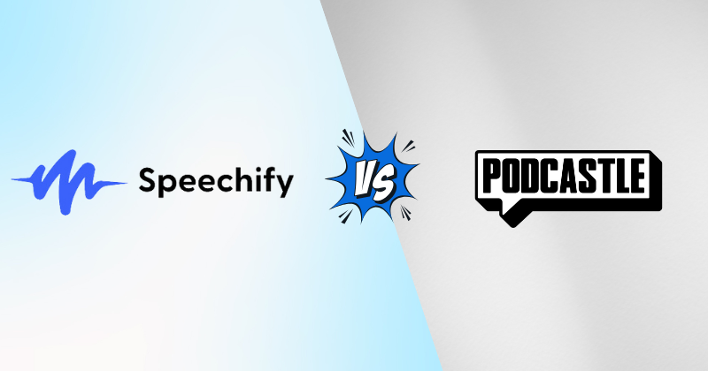 Speechify vs Podcastle