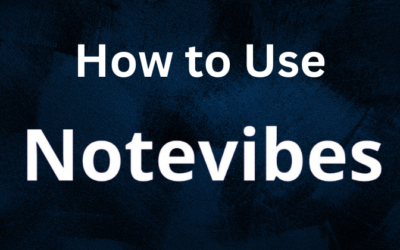 How to Use Notevibes: A Step-by-Step Guide in 2025