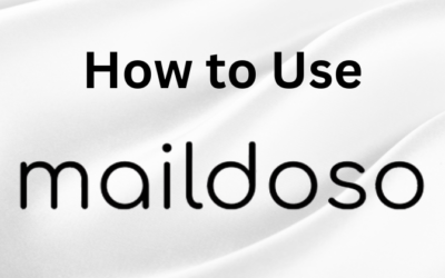 How to Use Maildoso: A Step-by-Step Guide in 2025