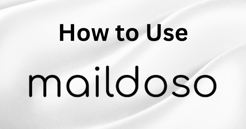 how to use maildoso