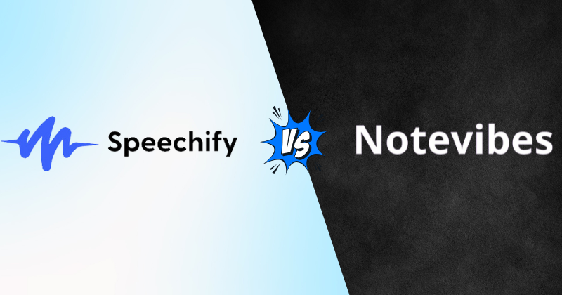 Speechify vs Notevibes