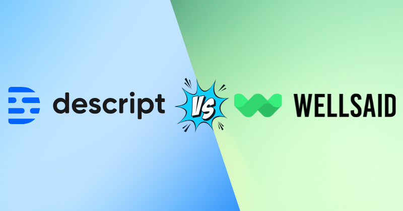 descript vs wellsaid labs