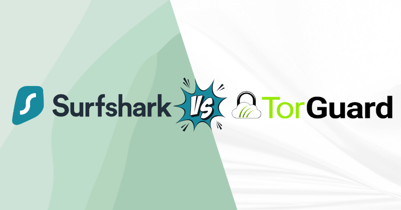 SurfsharkVPN vs TorGuard