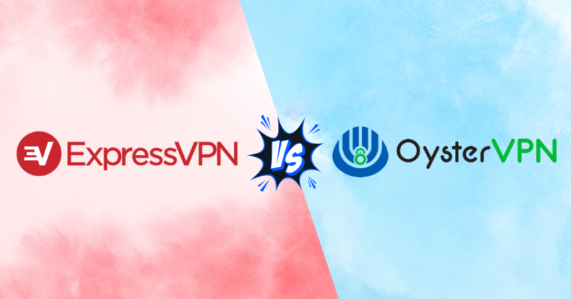 expressvpn vs oyster vpn