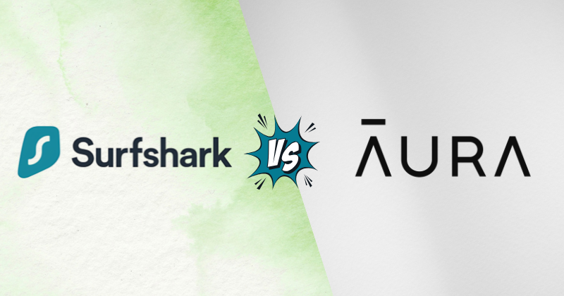 Surfshark VPN vs Aura VPN