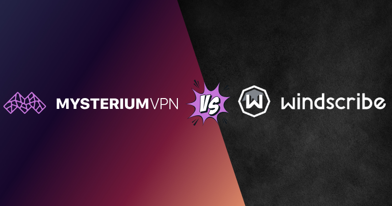 Mysterium vs Windscribe