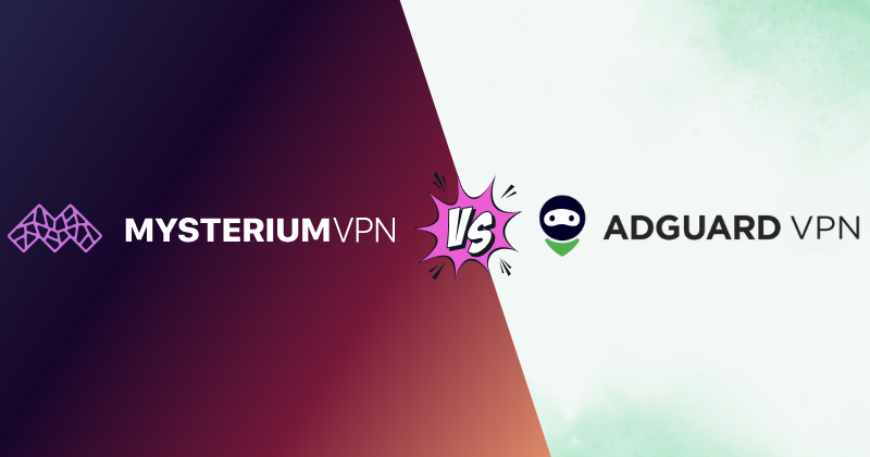 Mysterium vs AdGuard VPN