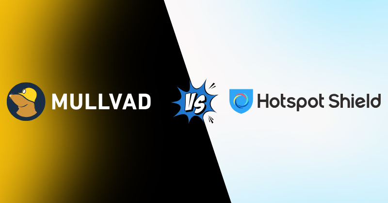 Mullvad vs Hotspot Shield