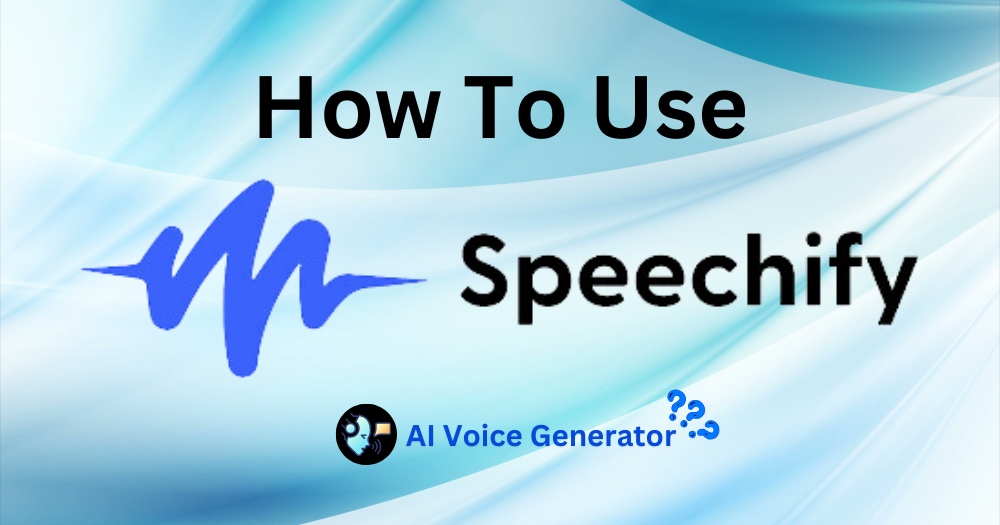 how to use speechify AI Voice Generator