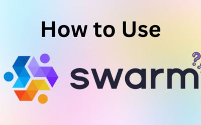 How to Use Swarm: A Step-by-Step Tutorial in 2025