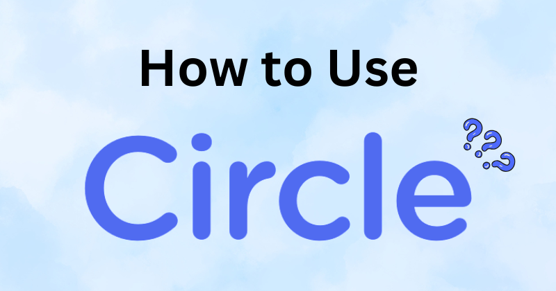 how to use circle