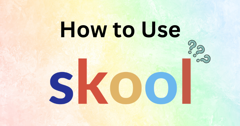 how to use skool