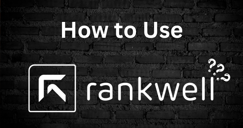 how to use rankwell