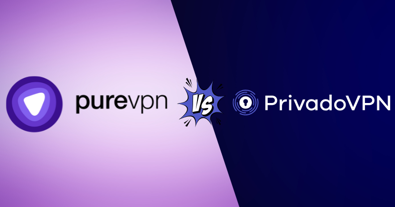 PureVPN vs PrivadoVPN