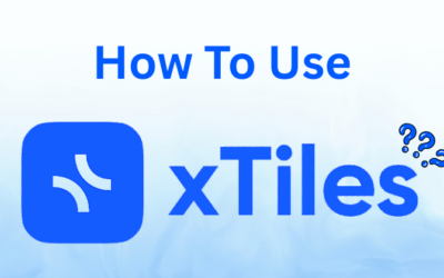 How to Use XTiles: A Quick Start Guideline in 2025