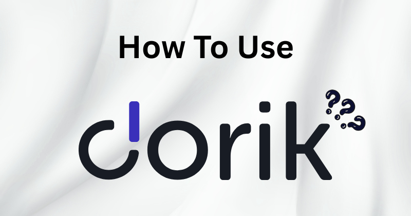 how to use dorik