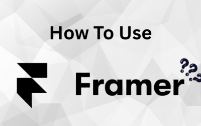 How to Use Framer: A Beginner’s Guide in 2025